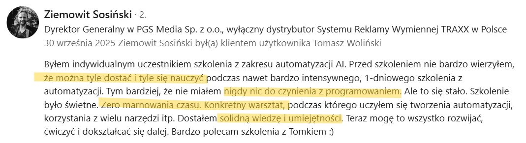 Rekomendacja Ziemowita S., dyrektora generalnego, na LinkedInie: „nie miałem nigdy nic do czynienia z programowaniem. Ale to się stało. Szkolenie było świetne. Zero marnowania czasu.”