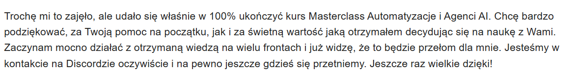 Opinia kursanta po ukończeniu w 100% kursu Masterclass Automatyzacje i Agenci AI